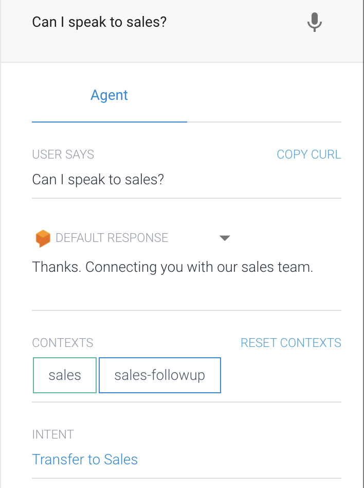 The console in the Dialogflow dashboard. The user has input the text 'Can I speak to sales', and the Agent has replied 'Thanks. Connecting you with our sales team.' Contexts listed are sales and sales-followup. The Intent field is labeled 'Transfer to Sales'.