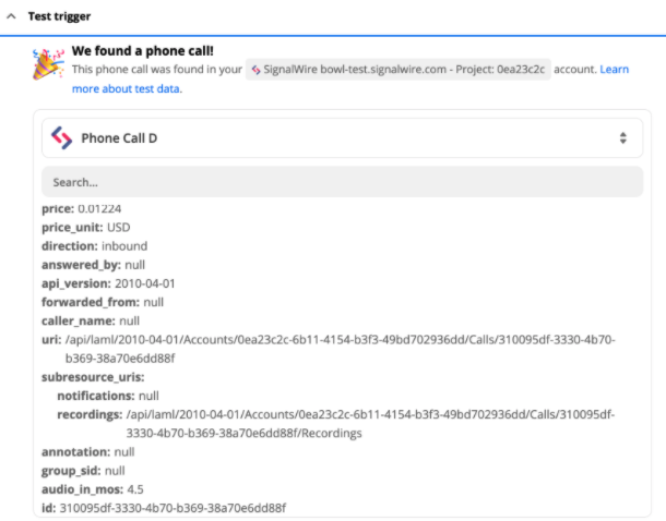 Successfully tested trigger. A dialog reads, 'We found a phone call!' The text of the dialog includes the JSON response
